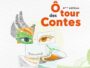 Le festival Ô Tour des Contes du 29 mai au 2 juin.